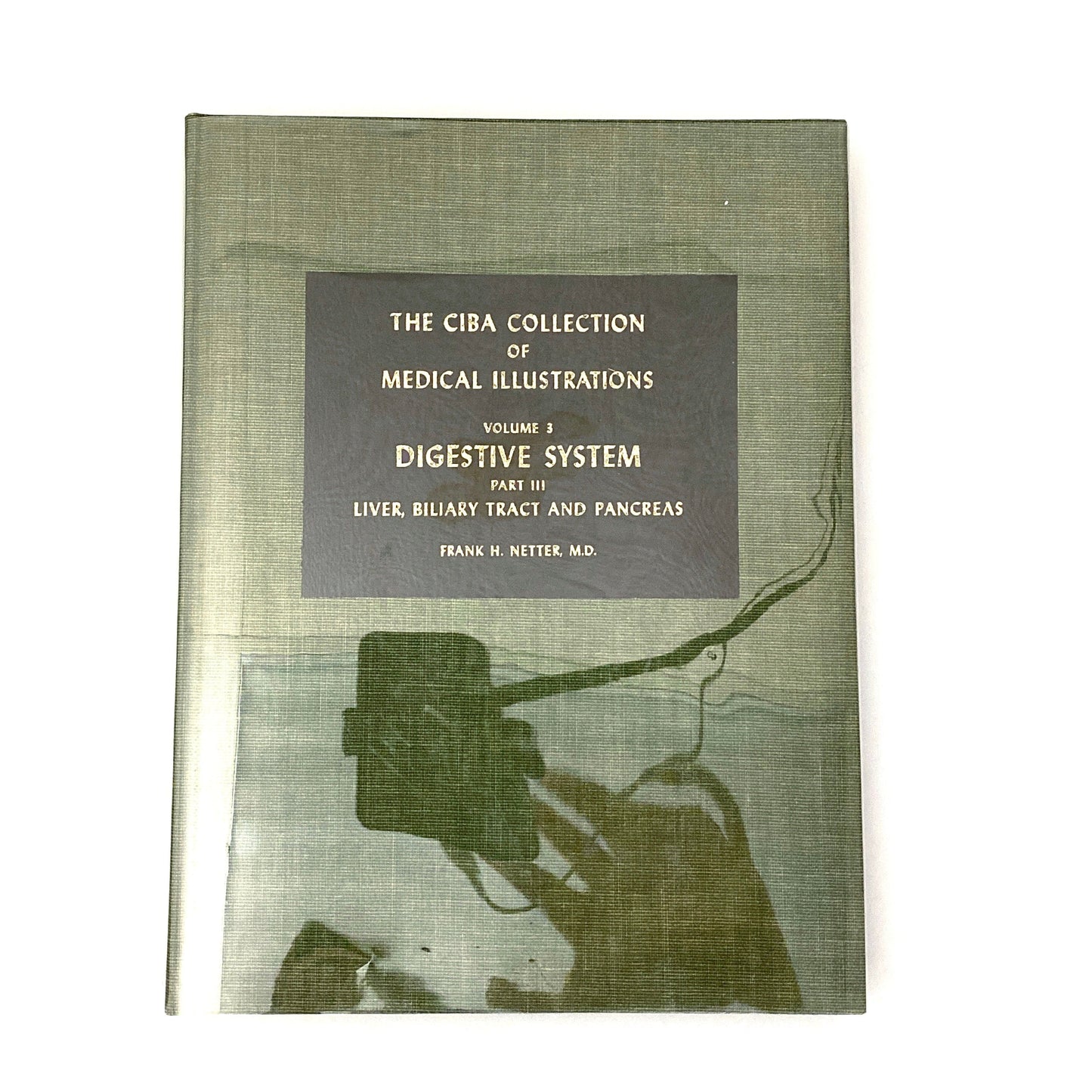 The Ciba Collection of Medical Illustrations Vol. 3 Digestive System By Frank H. Netter. M.D 1953 Hard Back Book