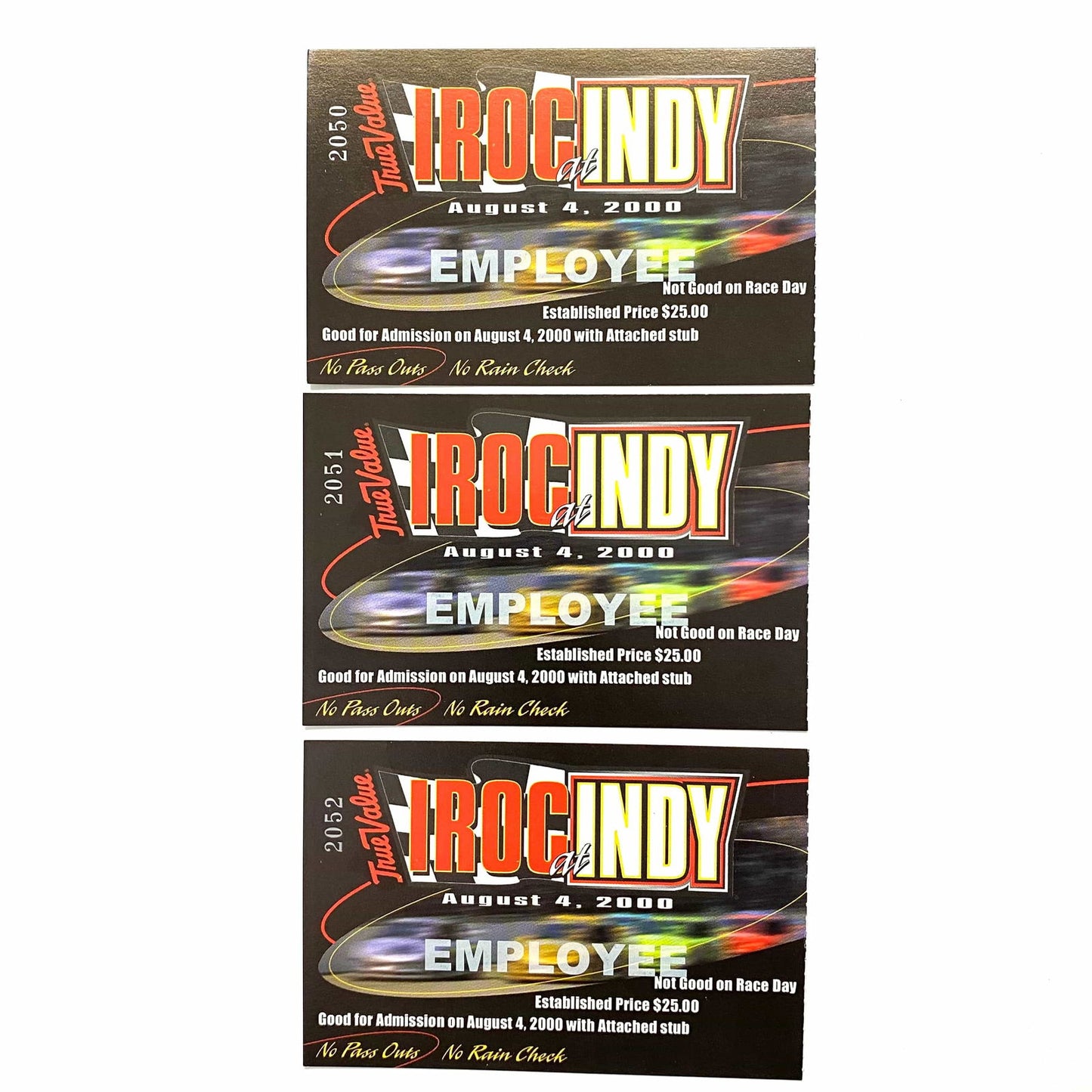 2000 True Value IROC at INDY Indianapolis Motor Speedway EMPLOYEE Ticket Stubs, Set of -  | Buy at Parsimony Shoppes