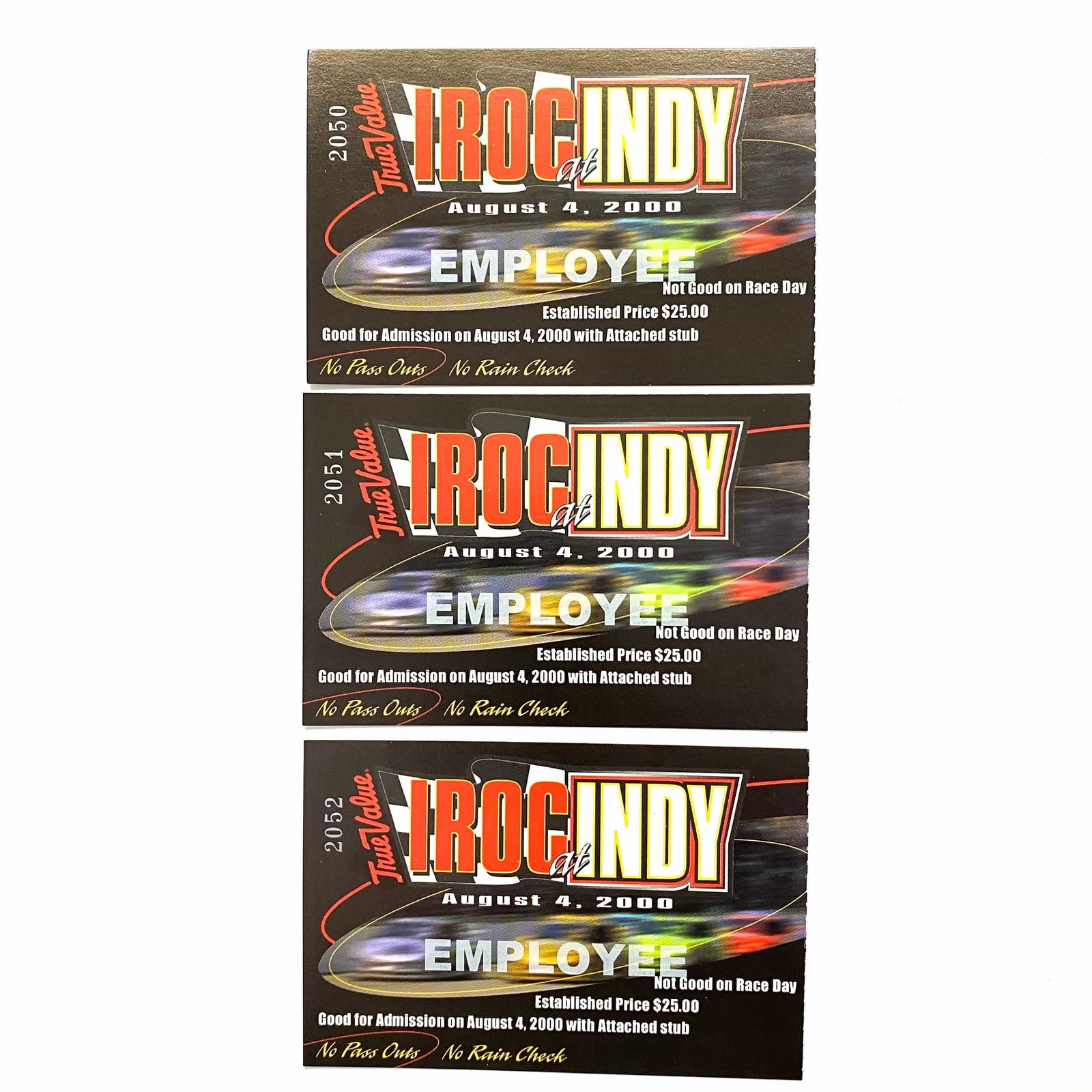 2000 True Value IROC at INDY Indianapolis Motor Speedway EMPLOYEE Ticket Stubs, Set of -  | Buy at Parsimony Shoppes