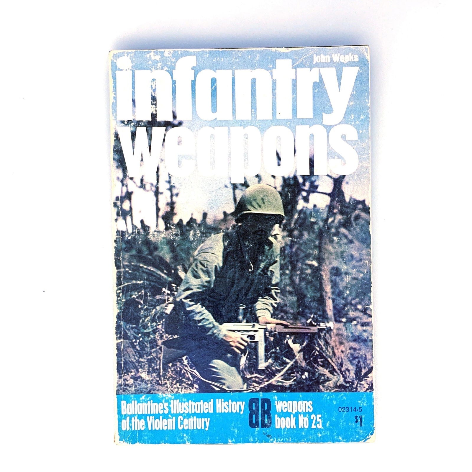 Ballantines Illustrated History of the Violent Century - Infantry Weapons -  | Buy at Parsimony Shoppes