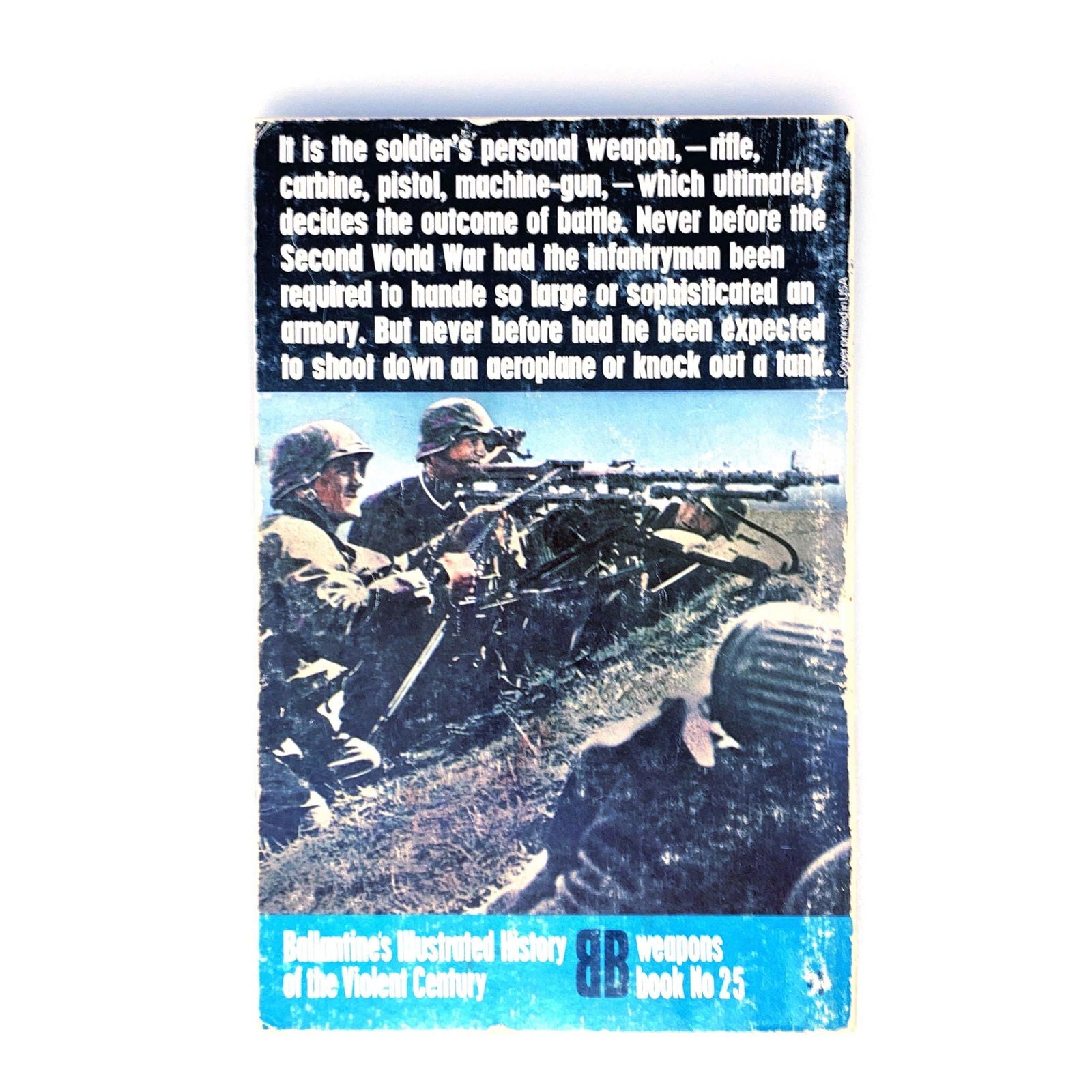Ballantines Illustrated History of the Violent Century - Infantry Weapons -  | Buy at Parsimony Shoppes