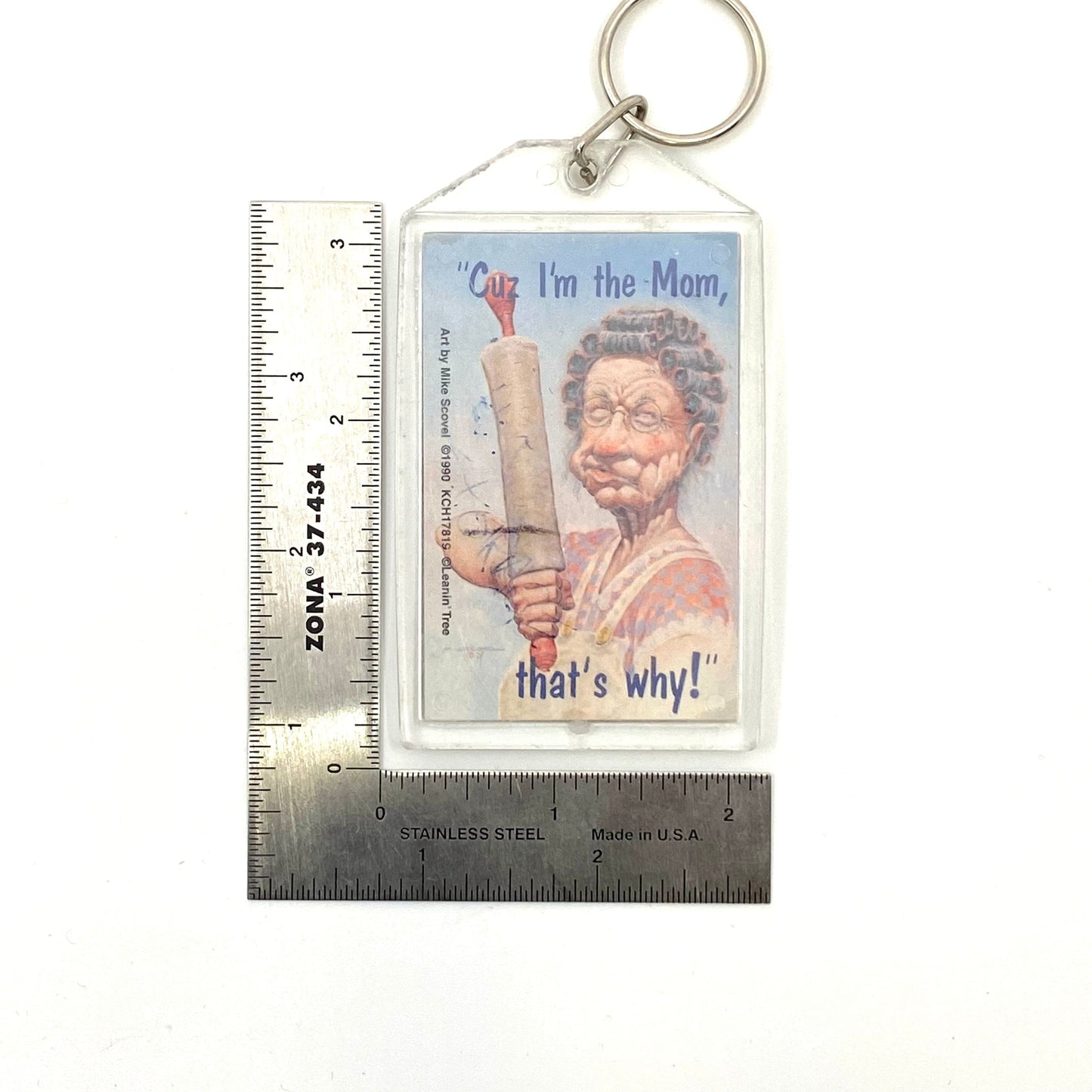 Vintage Novelty “Cuz I’m the Mom, that’s why!” Funny Clear Acrylic Keychain Large