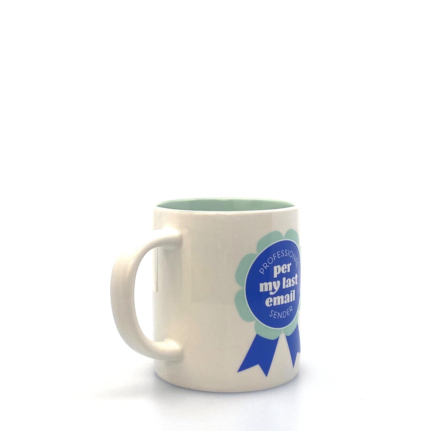 Professional “per my last email” Sender Coffee Cup 16 Oz