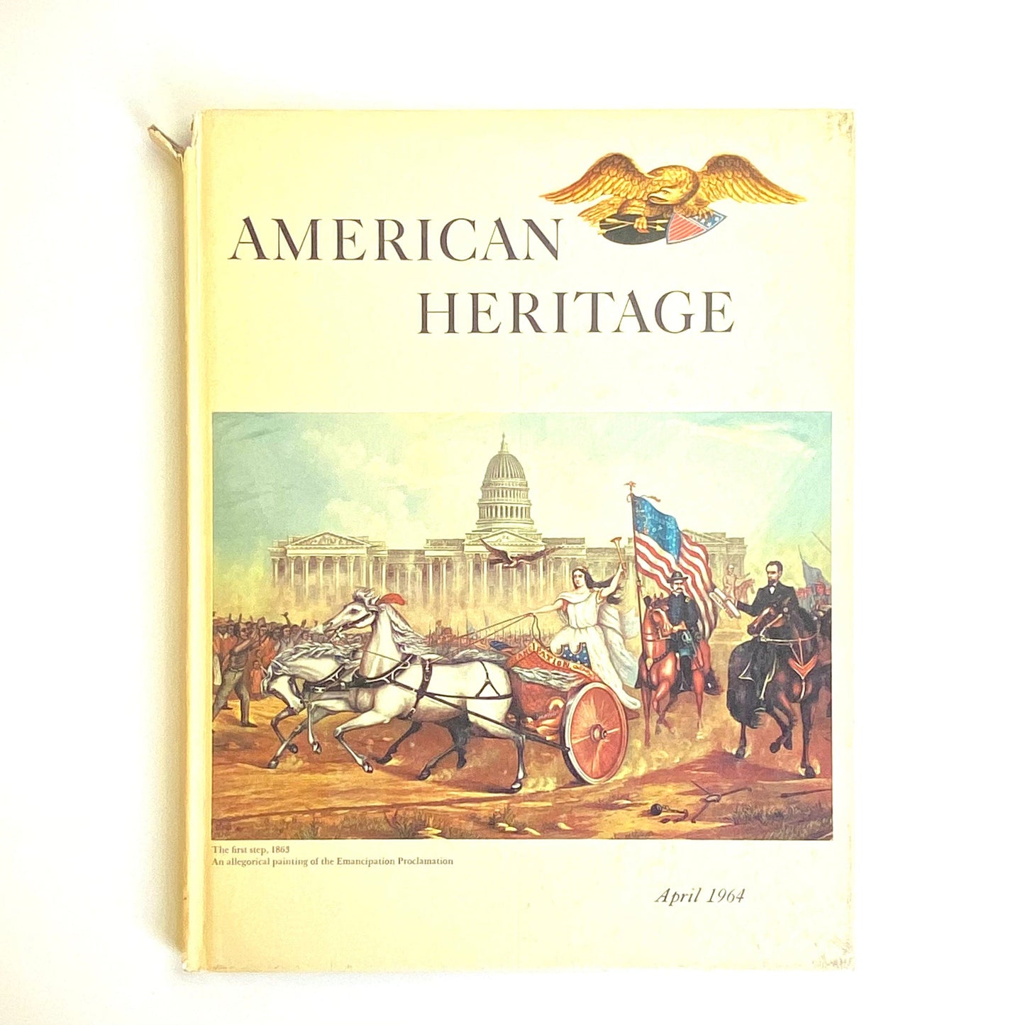 Vintage American Heritage April 1964 • Volume XV, Number 3 Hardcover History Book