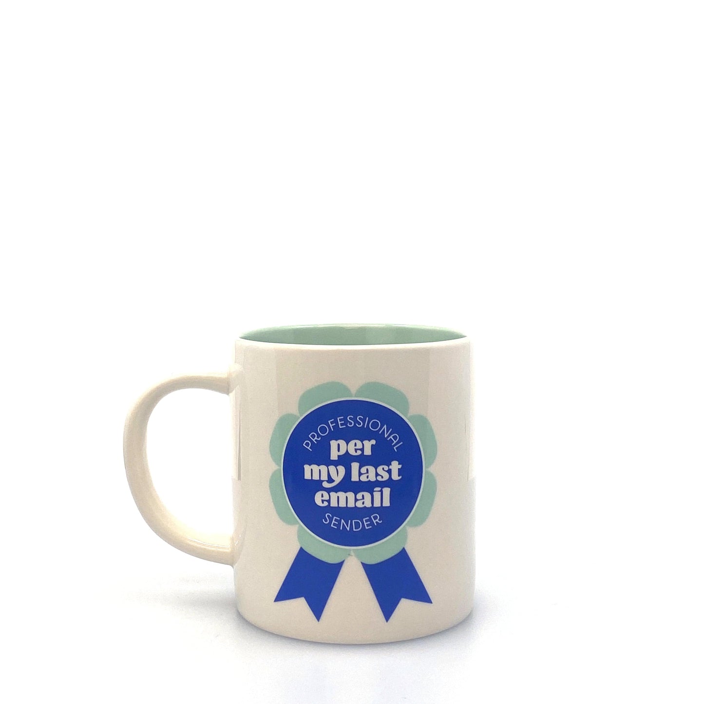 Professional “per my last email” Sender Coffee Cup 16 Oz